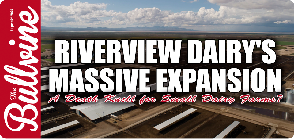 Riverview Dairy’s Massive Expansion: A Death Knell…