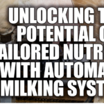 dairy nutrition strategies, milk production factors, Automated Milking Systems, nutrient formulations, feeding management practices, milk yield quality, barley silage benefits, milking frequency optimization, cow traffic systems, animal welfare in dairy farming